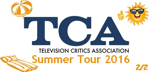 TCA Summer Press Tour 2016 - Part.2