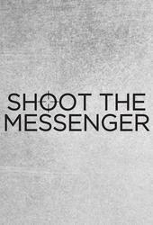 Image illustrative de Shoot the Messenger