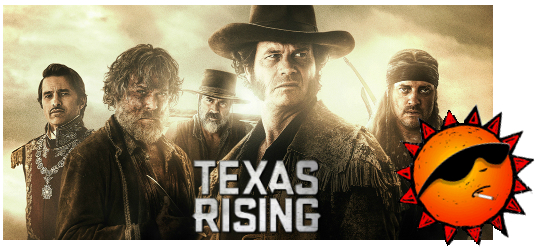 Texas Rising - Nouveautés Ete 2015