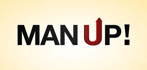 Man Up!