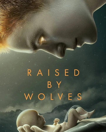 Affiche Raised by Wolves